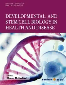 Developmental and Stem Cell Biology in Health and Disease