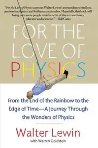 «For the Love of Physics» by Walter Lewin