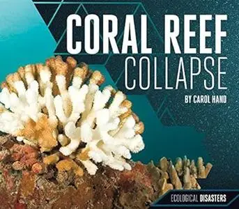 Coral Reef Collapse