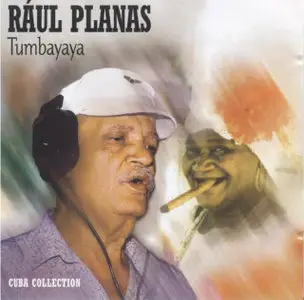 Raul Planas - Tumbayaya  (2004)