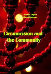 "Circumcision and the Community" ed. by Ahmad Zaghal, Nishat Rahman