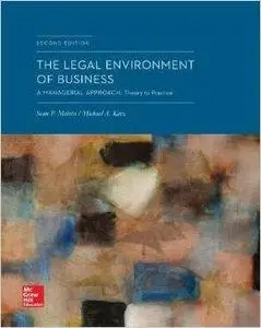 The Legal Environment of Business: A Managerial Approach: Theory to Practice (2nd edition) (repost)