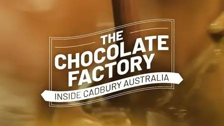 SBS - The Chocolate Factory: Inside Cadbury Australia (2020)