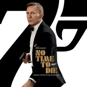 Hans Zimmer - No Time To Die (Original Motion Picture Soundtrack) (2021)