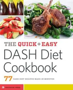 «The Quick & Easy DASH Diet Cookbook» by Rockridge Press