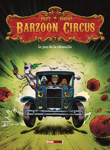 Barzoon Circus - Tome 1 - Le Jour De La Citrouille