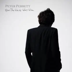 Peter Perrett - How The West Was Won (2017)