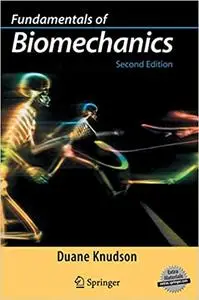 Fundamentals of Biomechanics Ed 2 (repost)