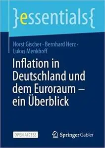 Inflation in Deutschland Und Dem Euroraum - Ein Überblick: Ein Überblick
