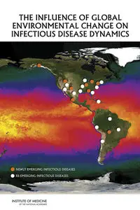 The Influence of Global Environmental Change on Infectious Disease Dynamics