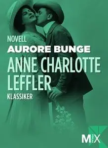 «Aurore Bunge» by Anne Charlotte Leffler