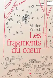 Marion Fritsch, "Les fragments du coeur"