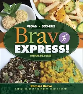 Bravo Express!: No Sugar - Oil - or Salt