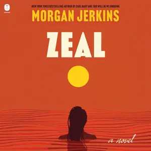 Zeal: A Novel