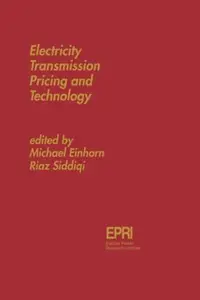 Electricity Transmission Pricing and Technology