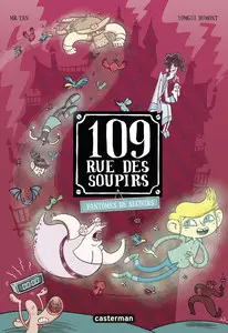 109, Rue Des Soupirs - Tome 6 - Fantômes De Secours