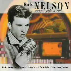 Rick Nelson - Poor Little Fool (1997)