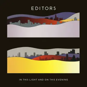 Editors - In This Light And On This Evening (2009) [Official Digital Download]