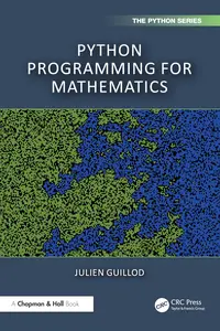 Python Programming for Mathematics (Chapman & Hall/CRC The Python Series)