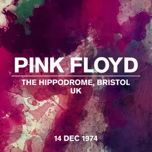 Pink Floyd - Live At The Hippodrome, Bristol, UK, 14 December 1974 (2024)