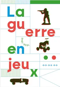Collectif, "La guerre en jeux 1939-1945"