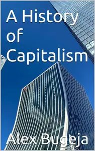 A History of Capitalism
