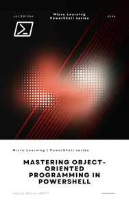 Mastering Object-Oriented Programming in PowerShell