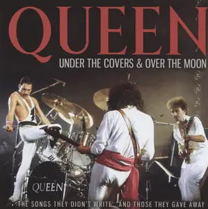 Queen - Under The Covers & Over The Moon (2022)