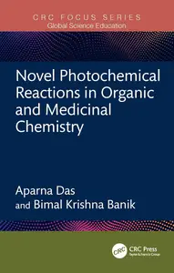 Novel Photochemical Reactions in Organic and Medicinal Chemistry (Global Science Education)