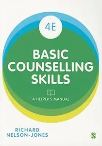 Basic Counselling Skills: A Helper′s Manual