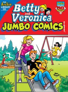Betty &amp; Veronica Jumbo Comics Double Digest 333 2025 Digital