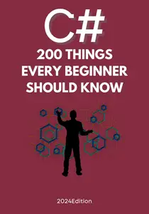 C# 200 Things Beginners Need to Know