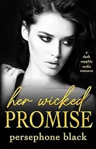 Her Wicked Promise: a Dark Sapphic Mafia Romance