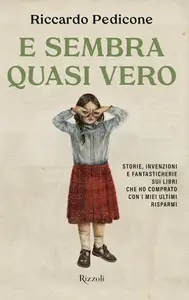 Riccardo Pedicone - E sembra quasi vero