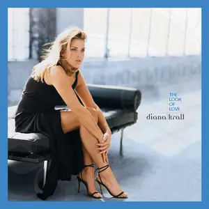 Diana Krall - The Look Of Love (Expanded Version) (2001/2025)