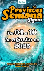 Previsões da Semana - 4 Agosto 2025