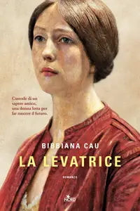 La levatrice - Bibbiana Cau