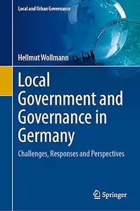 Local Government and Governance in Germany: Challenges, Responses and Perspectives