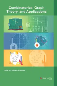 Combinatorics, Graph Theory, and Applications