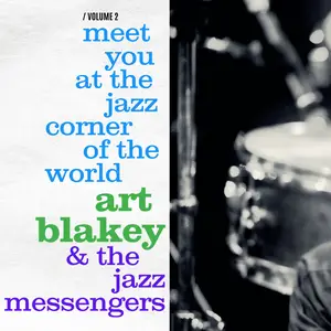 Art Blakey - Meet You at the Jazz Corner of the World (1960/2021) [Official Digital Download]