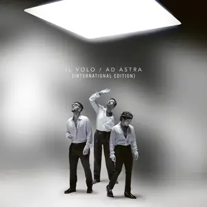 Il Volo - Ad Astra (International Edition) (2024)