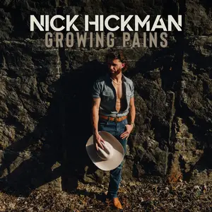 Nick Hickman - Growing Pains (2025) [Official Digital Download]
