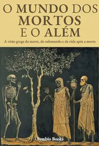 O Mundo dos Mortos e o Além - Descomplicando a Mitologia Grega (Portuguese Edition)