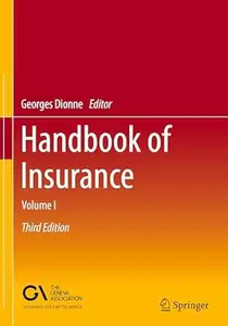 Handbook of Insurance: Volume I, 3rd Edition