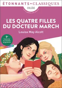 Louisa May Alcott, "Les quatre filles du docteur March : Collège, texte abrégé avec dossier"