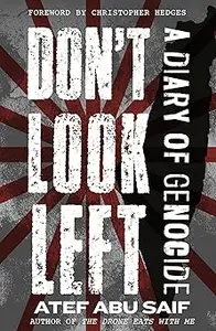 Don't Look Left: A Diary of Genocide