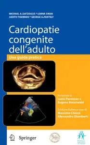 Cardiopatie congenite dell'adulto: Una guida pratica - Michael A. Gatzoulis