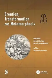 Creation, Transformation and Metamorphosis (PHI)
