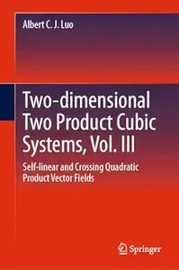 Two-dimensional Two Product Cubic Systems, Vol. III