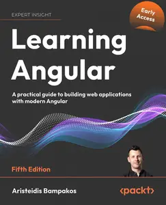 Learning Angular - 5th Edition (Early Access)